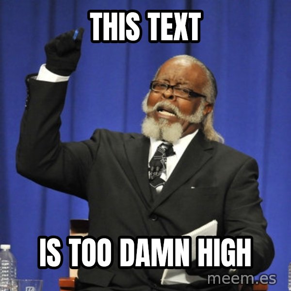 Rent Is Too Damn High meme: THIS TEXT / IS TOO DAMN HIGH
