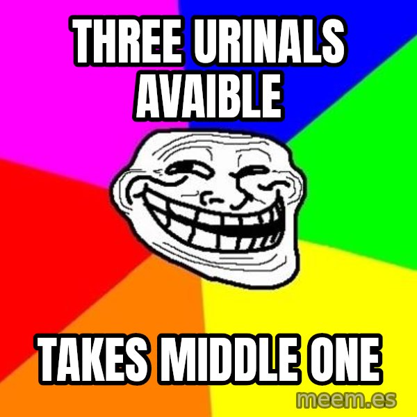 Trollface meme: Three urinals avaible / takes middle one