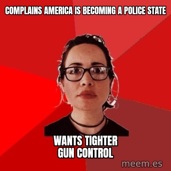 Liberal Douche Garofalo meme: complains america is becoming a police state / wants tighter gun control