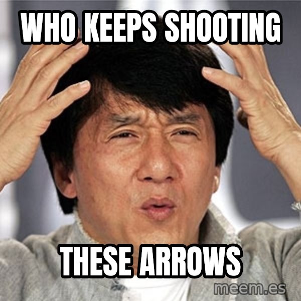Jackie Chan meme: Who keeps shooting / These Arrows