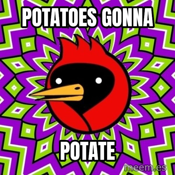 Omsk Crow meme: potatoes gonna / potate