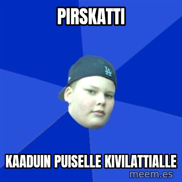 Jonnen Neuvo meme: pirskatti / kaaduin     puiselle      kivilattialle