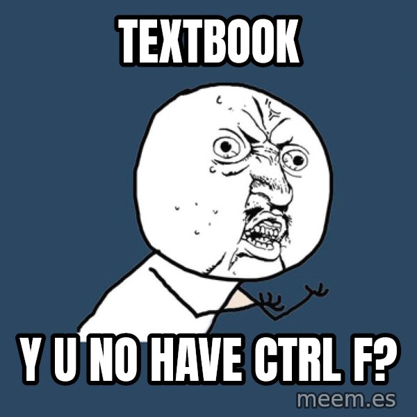 Y U No meme: textbook / y u no have ctrl f?