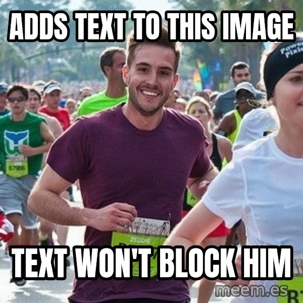 Ridiculously photogenic guy (Zeddie) meme: adds text                          to this image / text                                                              won't block him