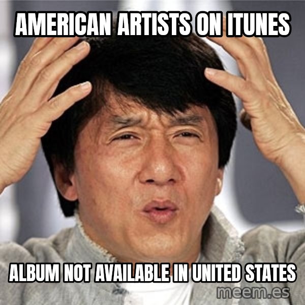 Jackie Chan meme: American artists on itunes / album not available in united states