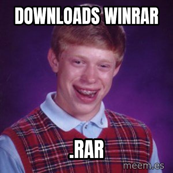 Bad Luck Brian meme: downloads winrar / .rar