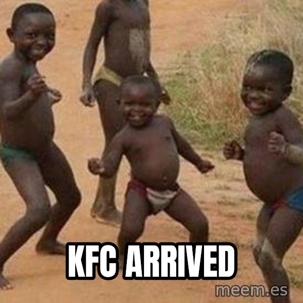 african children dancing meme: KFC ARRIVED