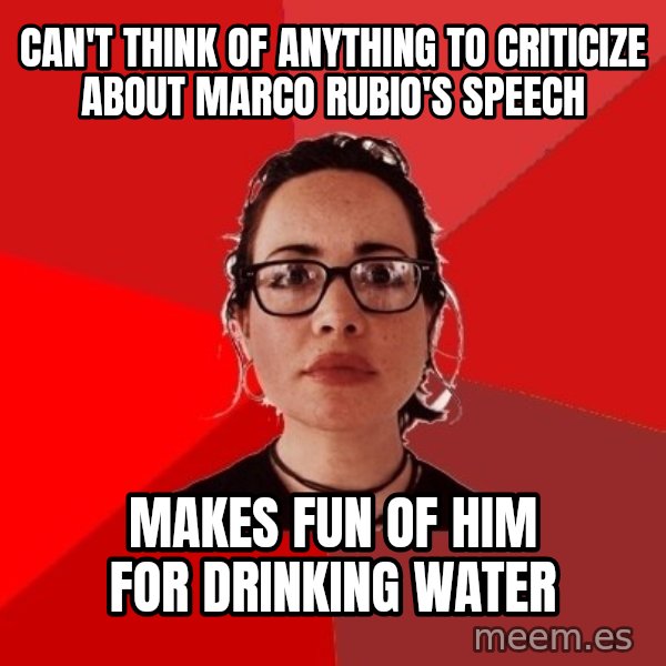 Liberal Douche Garofalo meme: can't think of anything to criticize about marco rubio's speech / makes fun of him for drinking water