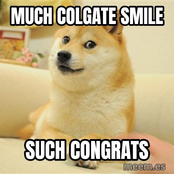 so doge meme: much colgate smile / such congrats