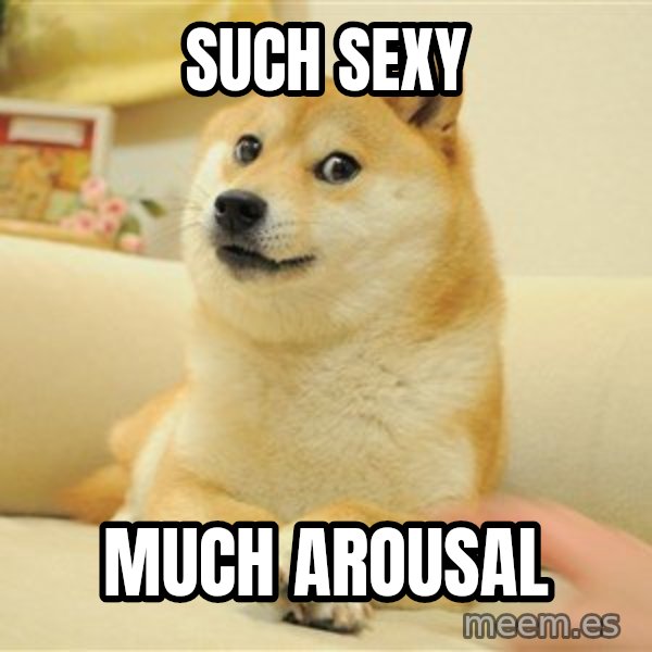so doge meme: Such sexy / much arousal