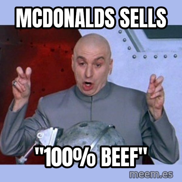 Dr Evil meme meme: McDonalds sells / "100% Beef"