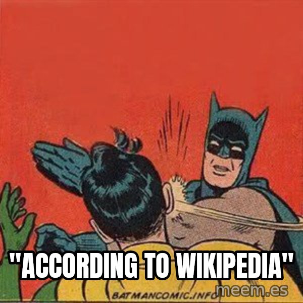 batman slap robin meme: "According to wikipedia"
