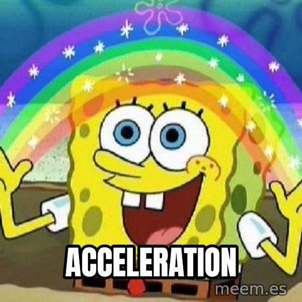 Imagination meme: acceleration