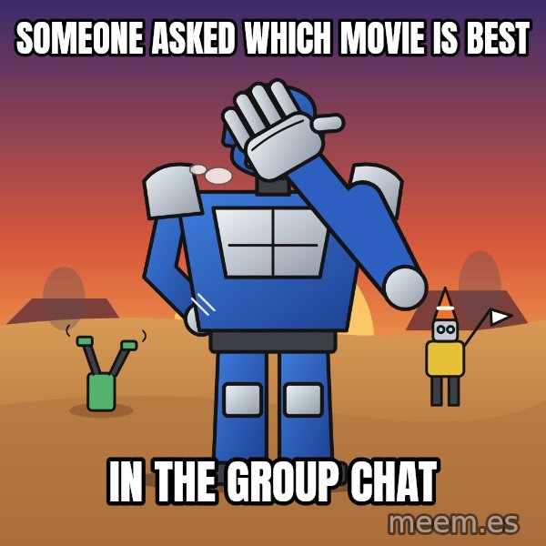Commander Facepalm meme: Someone asked which movie is best / In the group chat