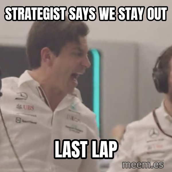 Toto Losing It On The Pit Wall meme: Strategist says we stay out / Last lap