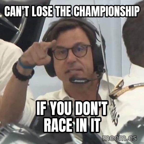 Toto Taps His Head meme: Can't lose the championship / If you don't race in it