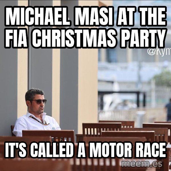 Michael Masi Sitting Alone meme: Michael Masi at the FIA Christmas party / It's called a motor race