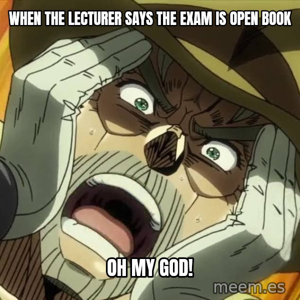 Oh My God (Joseph) meme: When the lecturer says the exam is open book / OH MY GOD!